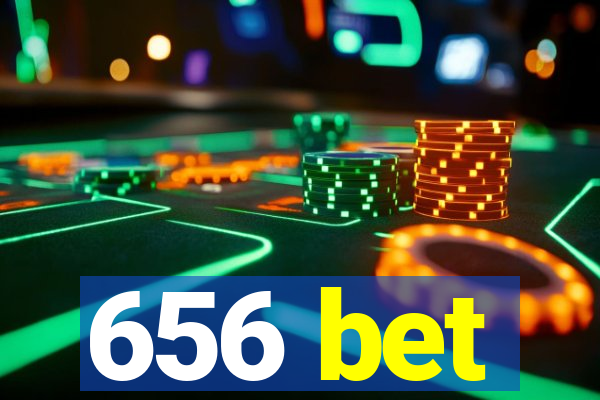 656 bet